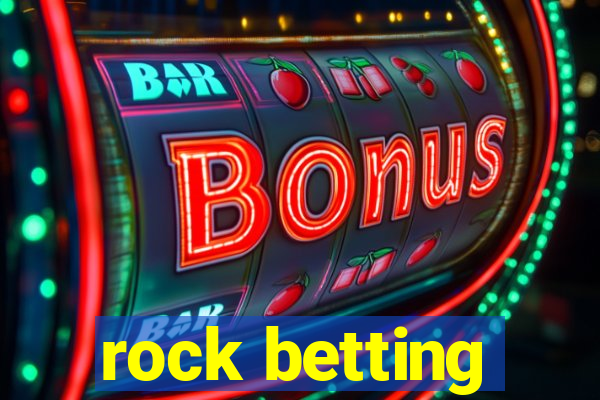 rock betting