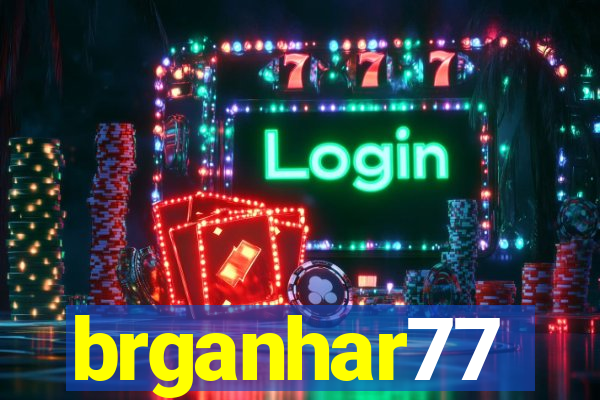 brganhar77