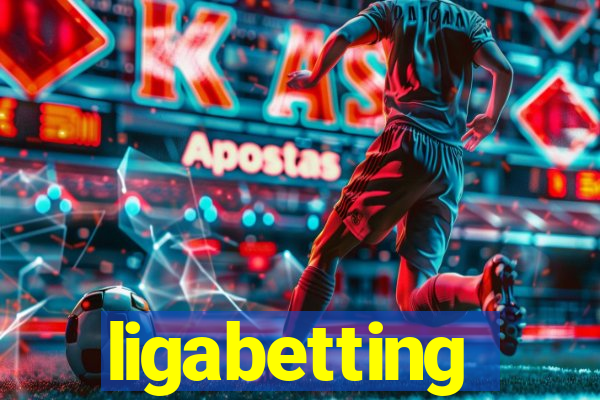 ligabetting