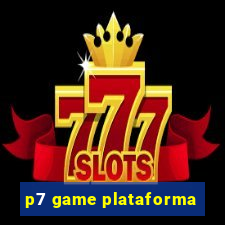 p7 game plataforma