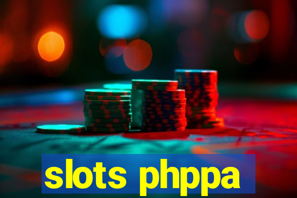 slots phppa