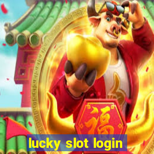 lucky slot login