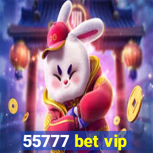 55777 bet vip