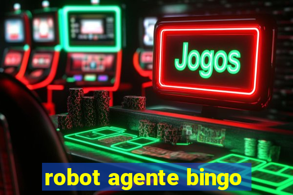 robot agente bingo