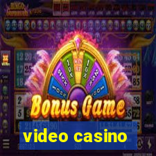 video casino