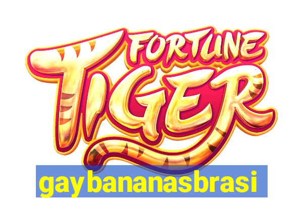 gaybananasbrasil