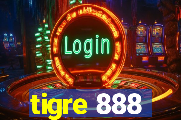 tigre 888