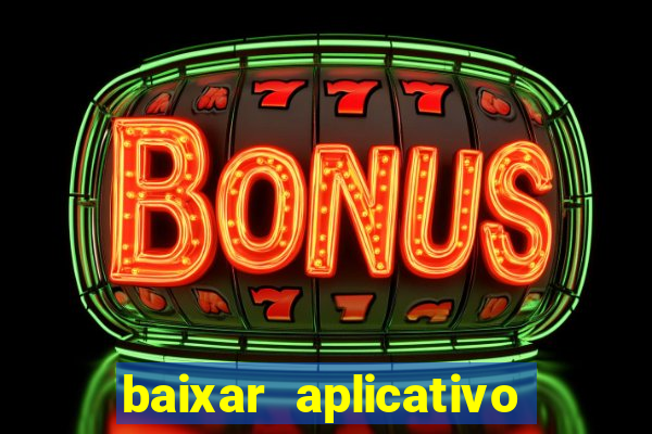 baixar aplicativo de assistir jogo