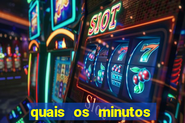 quais os minutos pagantes do fortune tiger