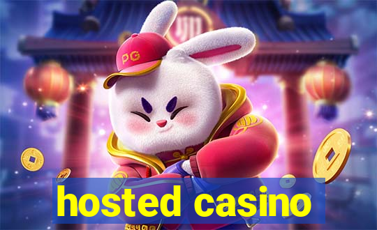 hosted casino