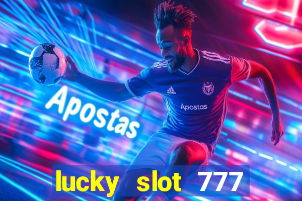 lucky slot 777 paga mesmo