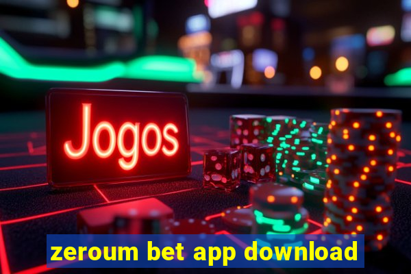 zeroum bet app download