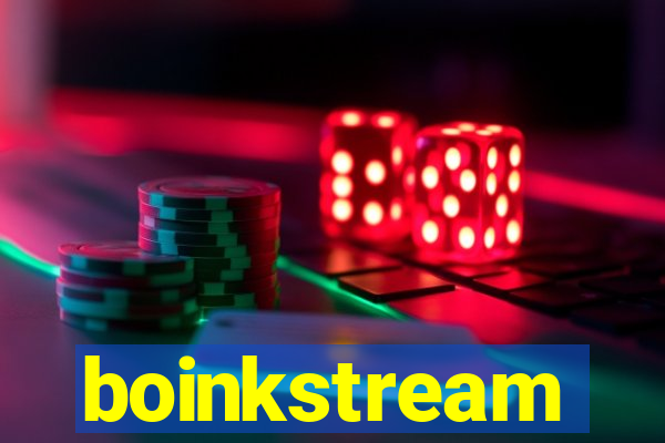 boinkstream