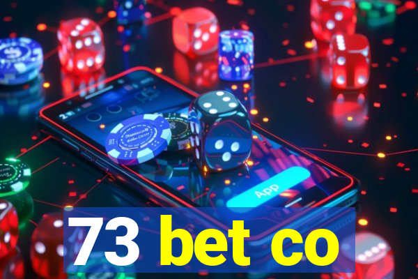 73 bet co