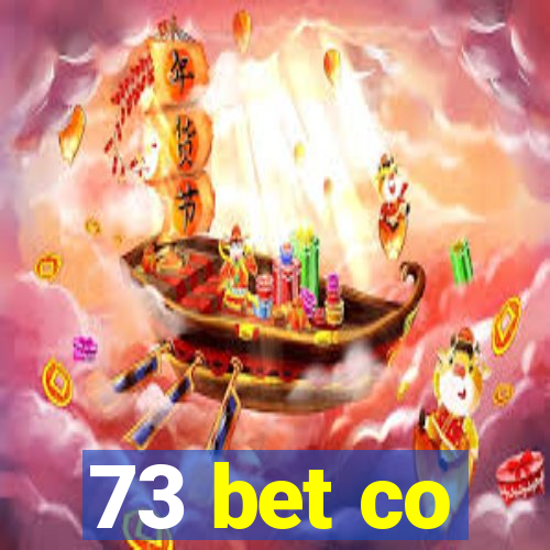 73 bet co