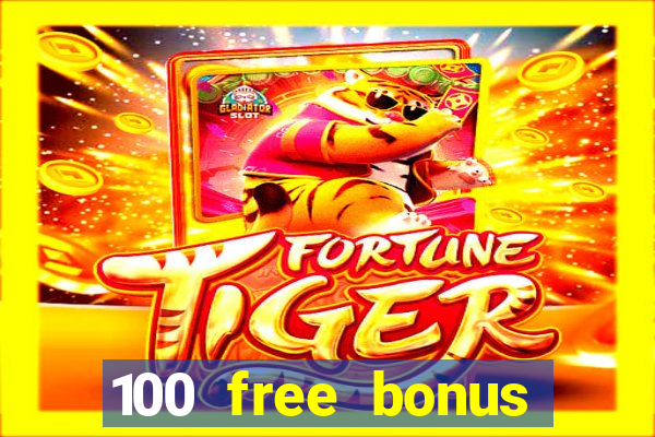 100 free bonus casino no deposit gcash 2023