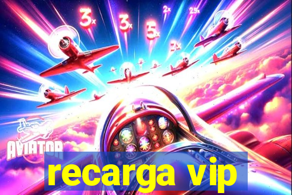 recarga vip