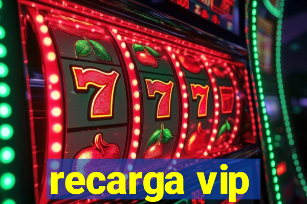 recarga vip