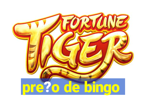 pre?o de bingo