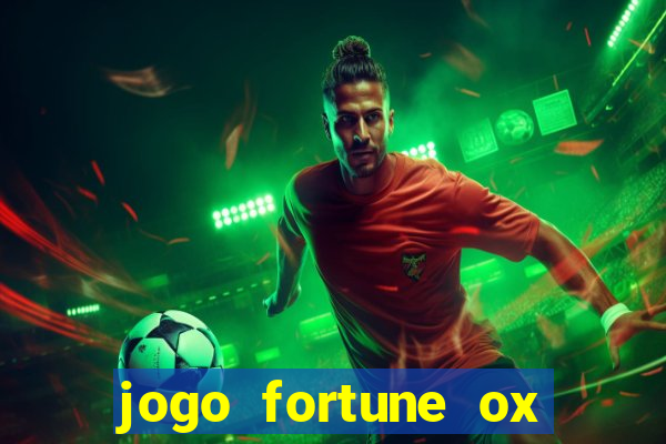 jogo fortune ox paga mesmo