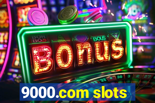 9000.com slots