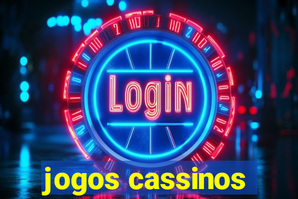 jogos cassinos