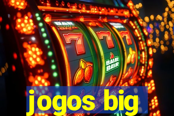 jogos big