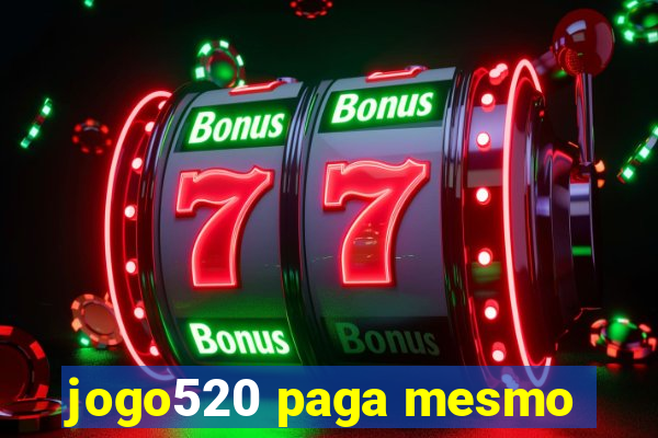 jogo520 paga mesmo