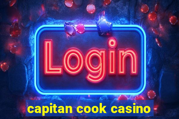 capitan cook casino