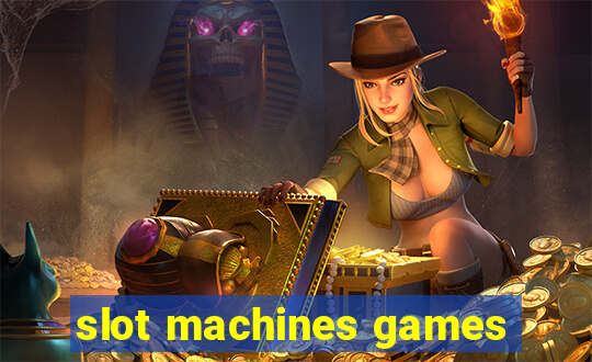 slot machines games