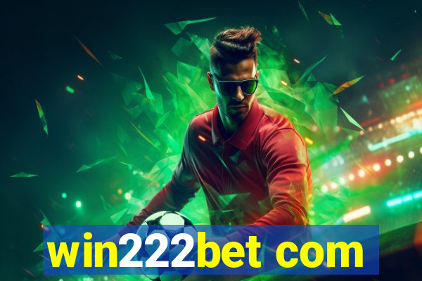 win222bet com