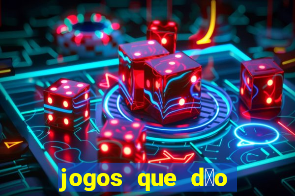 jogos que d茫o dinheiro ao se cadastrar