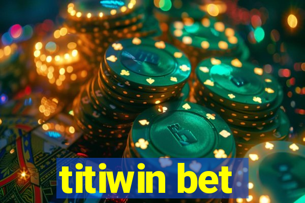 titiwin bet