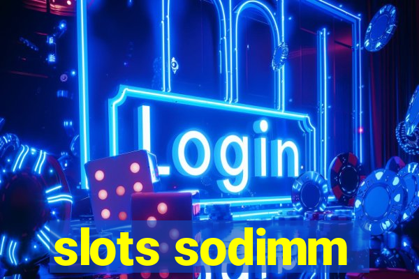 slots sodimm