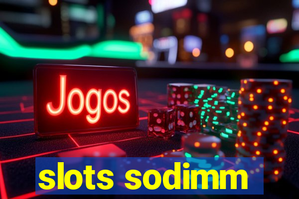 slots sodimm