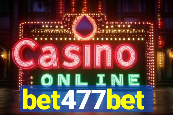 bet477bet