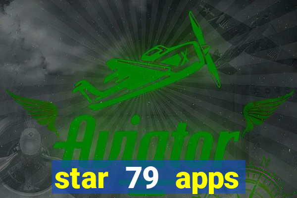 star 79 apps private limited