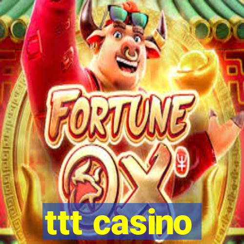 ttt casino