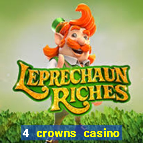 4 crowns casino sister sites