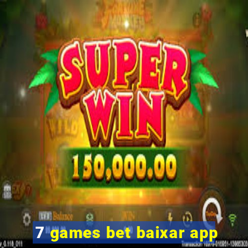 7 games bet baixar app