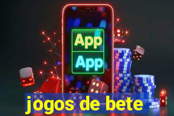 jogos de bete