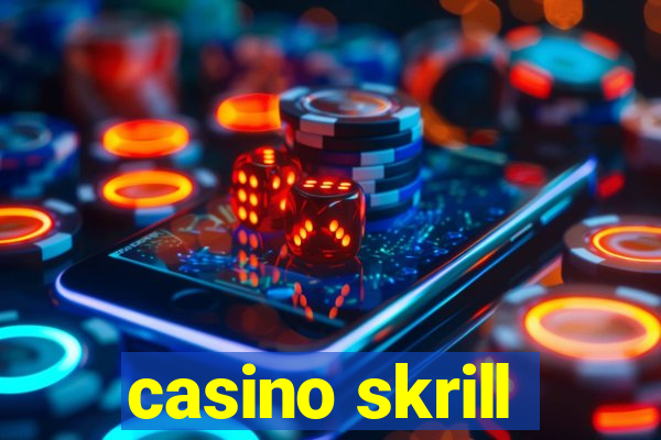 casino skrill