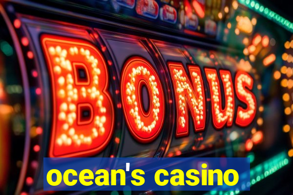 ocean's casino