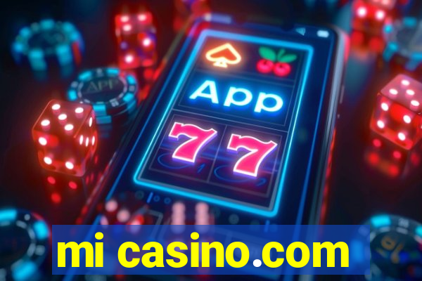 mi casino.com