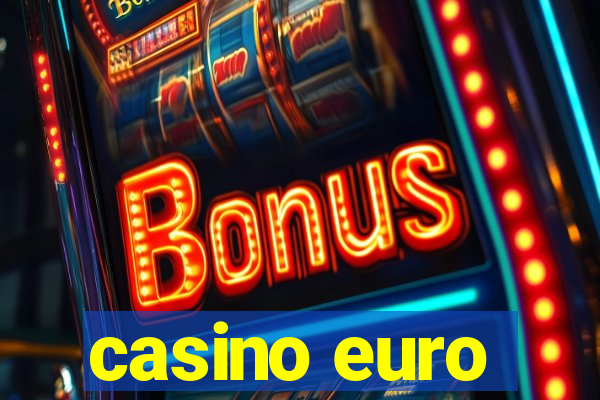 casino euro