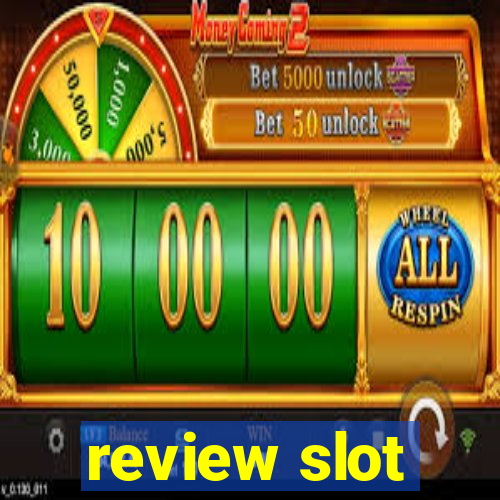 review slot