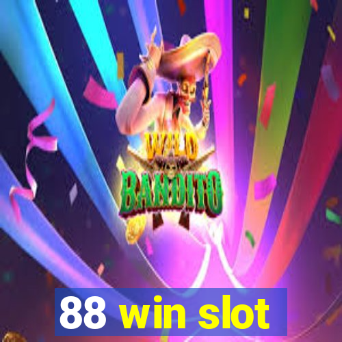 88 win slot