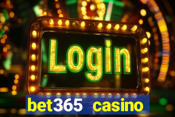 bet365 casino ontario bonuses