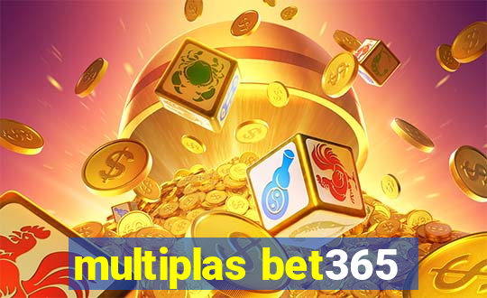 multiplas bet365