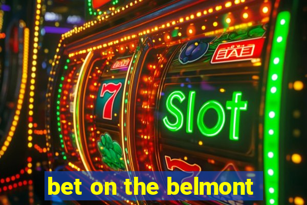 bet on the belmont